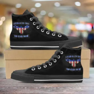 I Stand Behind Those Who Stand For Me Canvas High Top Shoes